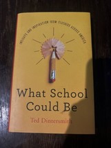 What School Could Be : Insights and Inspiration from Teachers Across Ame... - £3.85 GBP