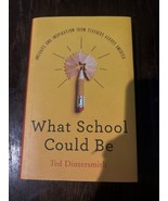 What School Could Be : Insights and Inspiration from Teachers Across Ame... - $5.00