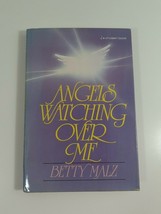 Angels Watching over Me and Glimpse of My Eternity by Malz, Betty 1986  hc - £3.90 GBP