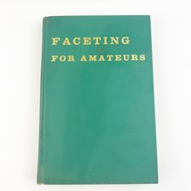 Faceting for Amateurs Glenn Martha Vargas 1st Edition 1969 Gemstones HC Book - $49.99