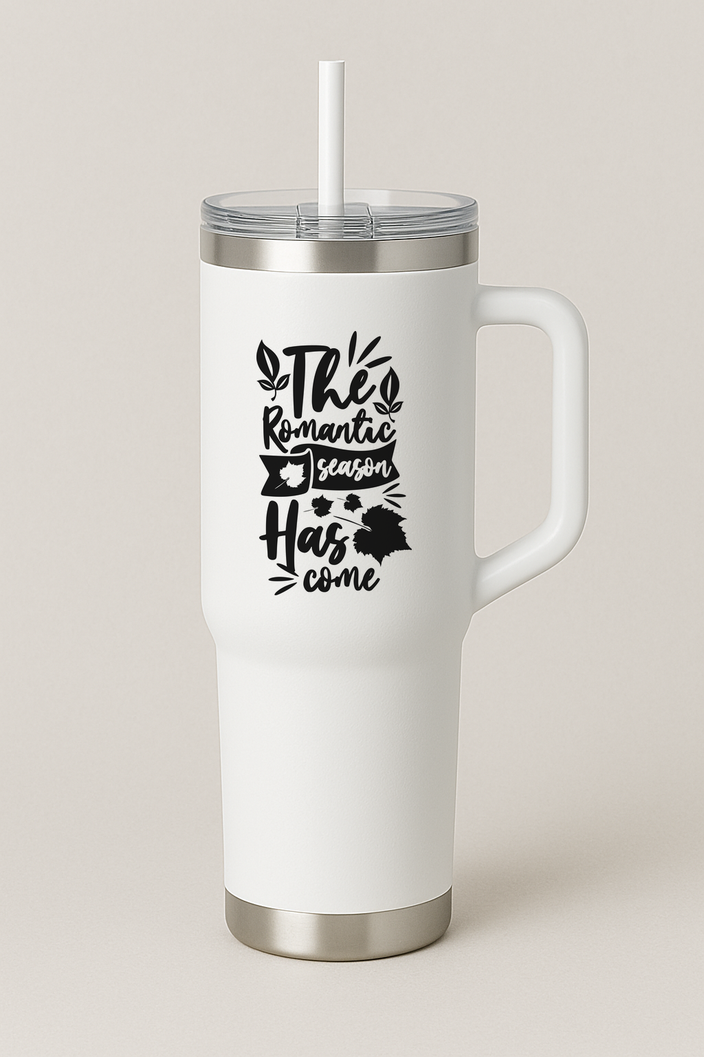 The Romantic Season Has Come Tumbler - $24.99+