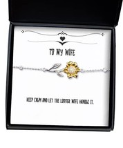 Joke Wife, Keep Calm and Let The Logger Wife Handle It, Best Sunflower Bracelet  - £39.03 GBP