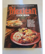 Better Homes and Gardens Mexican Cook Book - Hardcover By Morton, Nancy ... - £7.92 GBP