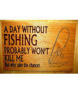 BEAUTIFUL NATURAL CHERRY WOOD SIGN &#39;DAY WITHOUT FISHING&#39; 12&quot; X 8&quot; WALL D... - £15.55 GBP