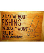 BEAUTIFUL NATURAL CHERRY WOOD SIGN &#39;DAY WITHOUT FISHING&#39; 12&quot; X 8&quot; WALL D... - $19.75