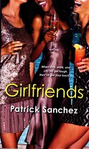 Girlfriends By Patrick Sanchez - Paperback Book - £3.74 GBP