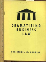 Christobel Cordell 1965 Dramatizing Business Law * Sociology Justice Practice  - £58.52 GBP