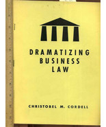 Christobel Cordell 1965 Dramatizing Business Law * Sociology Justice Pra... - £58.98 GBP