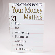 Signed Your Money Matters By Jonathan Pond 21 Tips Hardcover Book With Dj 1999 - $20.20