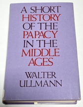 Short History of the Papacy in the Middle Ages by Walter Ullmann, HCDJ - £12.50 GBP