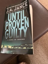 Until Proven Guilty - By Jance, J.A. - GOOD Signed By Auhor - £6.05 GBP