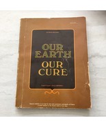 Our Earth Our Cure Natural Medicine 1974 1st Swan Ed Softcover Rare Dext... - £51.18 GBP