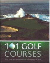 101 Golf Courses: A Tour of the Best and Most Uplifting Golf Courses in ... - $26.72