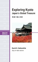 Exploring Kyoto:Japan&#39;s Global Treasure (Special Edition) Japan Book - £18.61 GBP