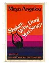 Maya Angelou Shaker, Why Don&#39;t You Sing? 1st Edition 1st Printing - £77.81 GBP