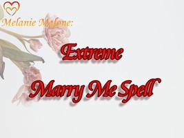 EXTREME Marry Me Spell ~ Manifest A Proposal, Create A Love That Knows No Bounds - £52.60 GBP