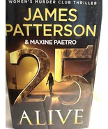 25 Alive By James Patterson & Maxine Paetro (2025, HCDJ) - $27.00