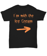 I&#39;m with the Ice-cream black Unisex Tee, Funny his and hers couple matching  - £19.97 GBP