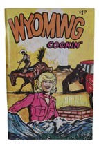 Vintage 1976 Wyoming Cookin’ Booklet Herb Walker Cook Book - $6.90