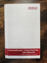 Transducer Interfacing Handbook : A Guide to Analog Signal Conditioning... - £3.83 GBP