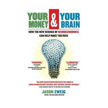 Your Money and Your Brain: How the New Science of Neuroeconomics Can Help Make Y - £17.28 GBP