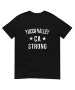 Yucca Valley CA Strong Hometown Souvenir Vacation California T Shirt - £19.32 GBP+