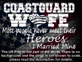Coastguard Wife Most People Never Meet Their Heroes I Married Mine US Made - $118.08 MXN+