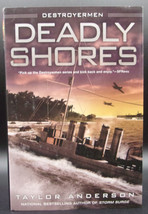 Taylor Anderson DEADLY SHORES First ed. Hardcover DJ Destroyermen SF Ships War - £12.92 GBP