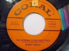 Buddy Holly-I&#39;m Gonna Love You Too / Listen To Me-45rpm-1958-VG++ - £19.78 GBP
