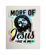 Holographic Die-cut Stickers &quot;More of Jesus Less of Me&quot; - €8,69 EUR+