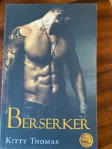 Berserker by Kitty Thomas (Paperback)  New - Signed By Author - $14.23