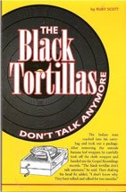 The Black Tortillas Don&#39;t Talk Anymore [Paperback] Ruby Scott - £5.67 GBP
