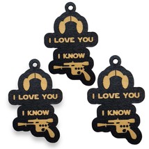 Ornament - (QTY 3) I love you I know (RAW WOOD) - $15.67