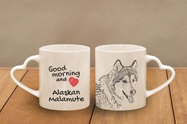 Alaskan Malamute - mug with a dog - heart shape . &quot;Good morning and love...&quot; Hig - £11.94 GBP
