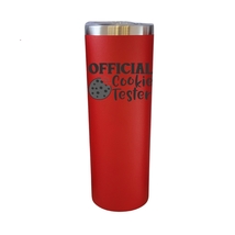 Official Cookie Tester Red 20oz Skinny Tumbler LA5087 - £16.01 GBP