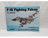 F-16 Fighting Falcon In Action Aircraft Number 196 Squadron Signal Publi... - $29.69
