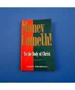Money Cometh! To the Body of Christ By Leroy Thompson Paperback Book - $109.40 MXN
