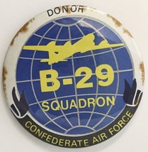 Vintage B-29 Squadron Confederate Air Force Donor Button Pin 3&quot; - $6.50