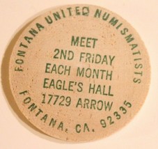 Vintage Fontana California United Numismatists Wooden Nickel 1979 - $4.94