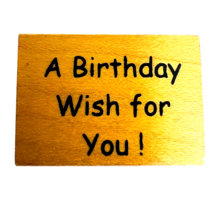 Vintage Great Impressions A Birthday Wish For You Rubber Stamp A98 - £7.95 GBP