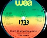 Fern Kinney -Together We Are Beautiful / Baby Let Me Kiss You [7&quot; 45] UK... - $5.69