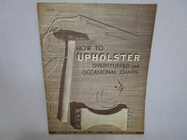 How to Upholster Overstuffed and Occasional Chairs 1969 University of MN - £5.47 GBP