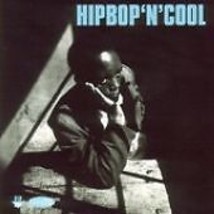 Various Artists : HipBop&#39;N&#39;Cool CD (1999) Pre-Owned - £11.95 GBP