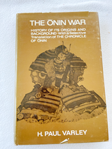 1967 HC The Onin War: History of Its Origins and Background with a Selec... - $28.17