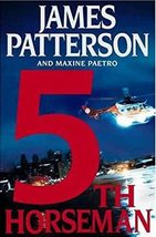The 5th Horseman (Women&#39;s Murder Club) James Patterson and Maxine Paetro - £2.33 GBP