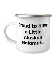 Proud to Have a Little Alaskan Malamute. 12oz Camper Mug, Alaskan Malamute Dog , - £15.62 GBP