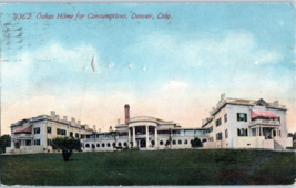 Oakes Home for Consumptives Denver Colorado Postcard Posted 1914 - £8.87 GBP