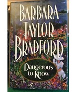 Dangerous to Know by Barbara Taylor Bradford - $5.58 CAD