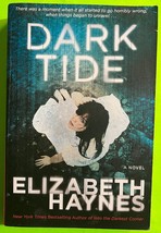 Dark Tide: A Novel by Elizabeth Haynes (PB 2013) - $3.74