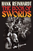 The Book of Swords [Paperback] Reinhardt, Hank - $6.24